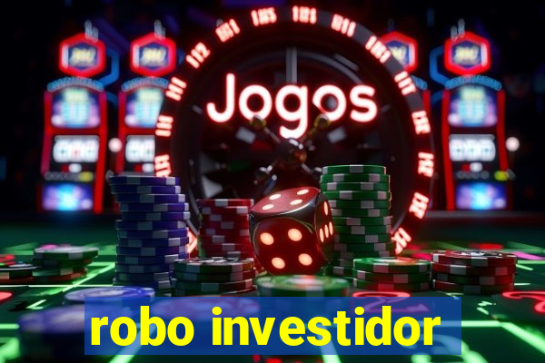 robo investidor